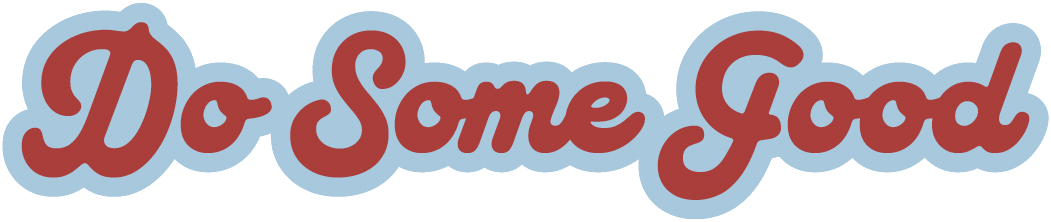Do Some Good lettering illustration