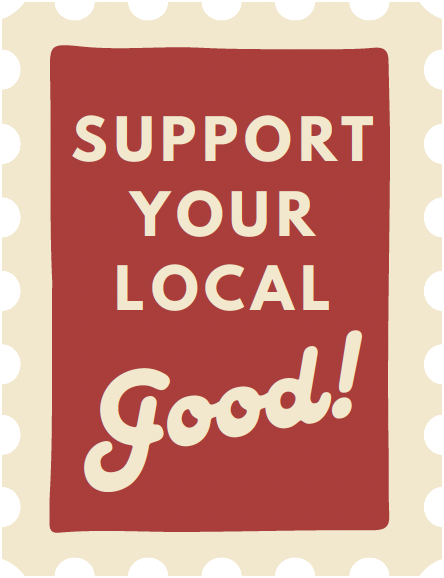 Postage stamp illustration reading Support your local Good!